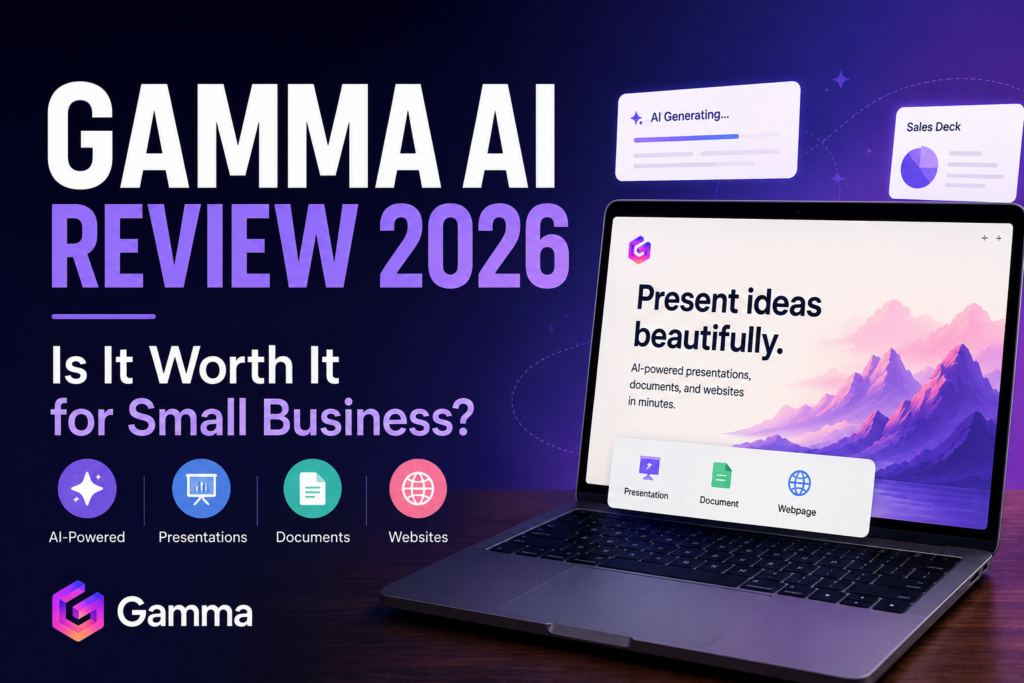 Gamma AI Review 2026: Is It Worth It for Small Business?