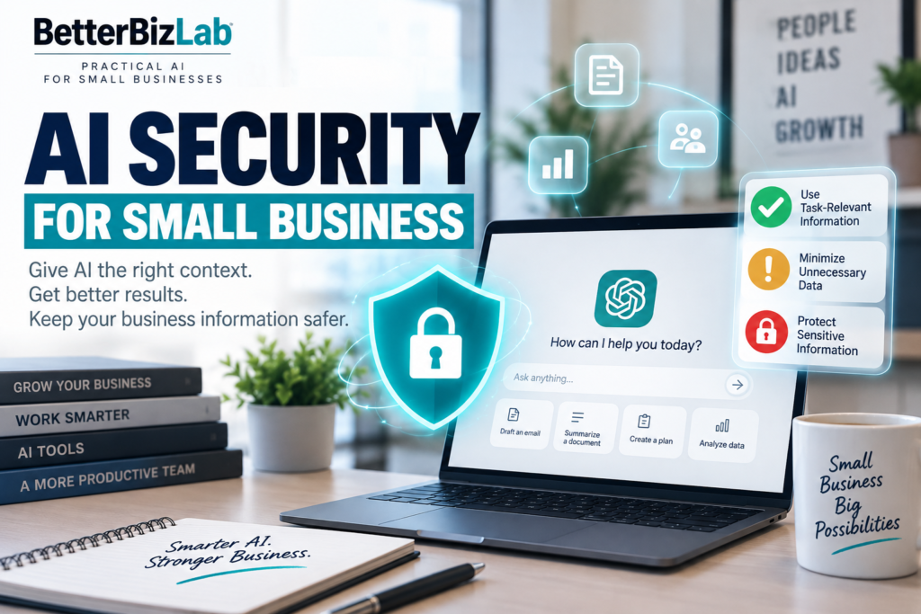 How to Use AI Safely in a Small Business: A Practical Guide for Your Team