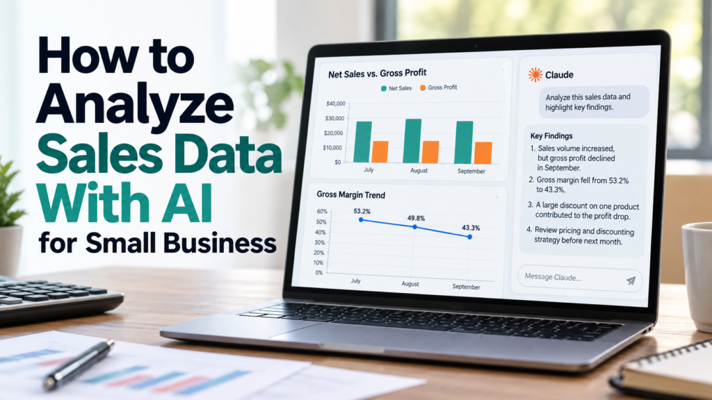 How to Analyze Sales Data With AI: What Our Small Business Test Revealed